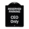 Signmission Designer Series-Reserved Parking Ceo Black & Silver Heavy-Gauge Aluminum, 24" x 18", BS-1824-9906 A-DES-BS-1824-9906 - alternate 1